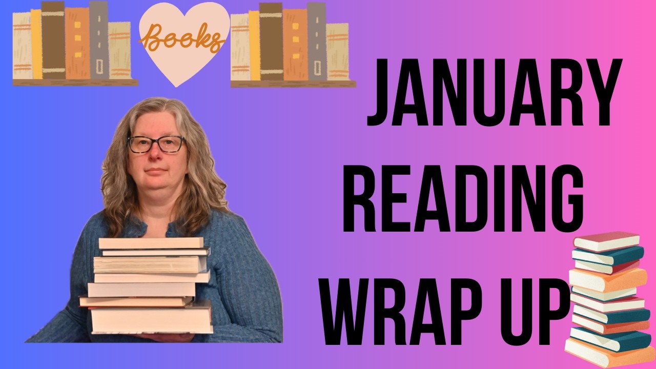 January Reading Wrap Up |  The 9 Books I Read