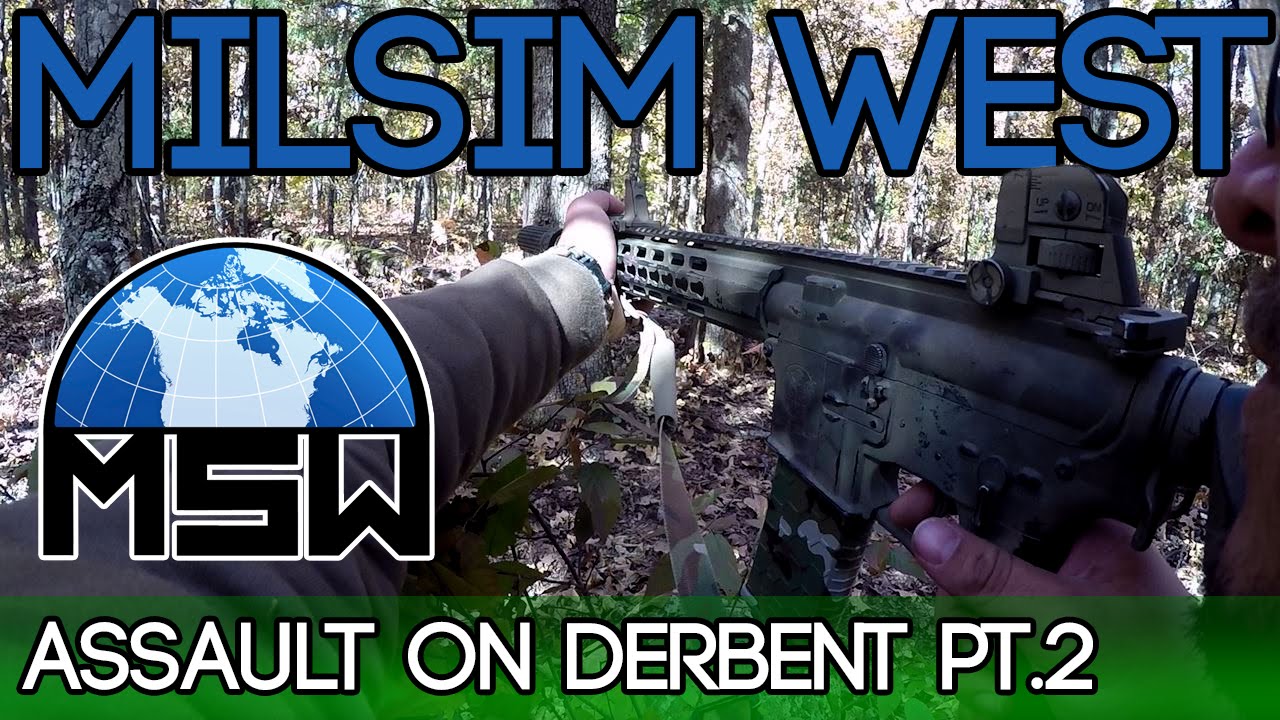 MilSim West - Assault on Derbent - Part 2