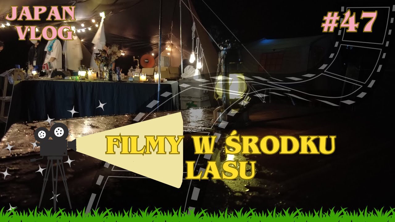 J VLOG Koro in JP [47] NOCNY FESTIWAL! Cała noc filmów w Japońskim lesie!