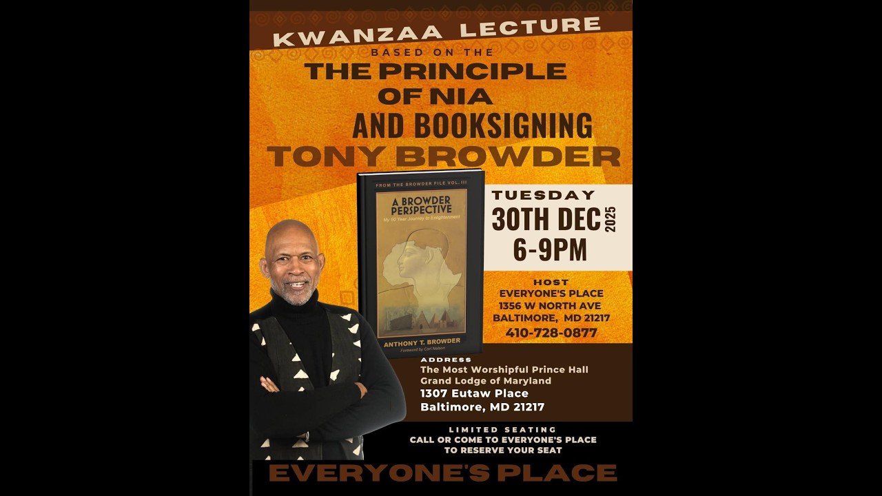(Recorded Live)   Kwanzaa Lecture based on the Principle of NIA and book signing by Tony Browder