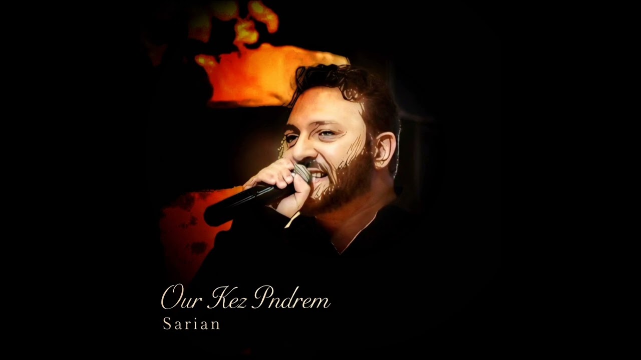 Sarian – Our Kez Pndrem (Armenian Cover)