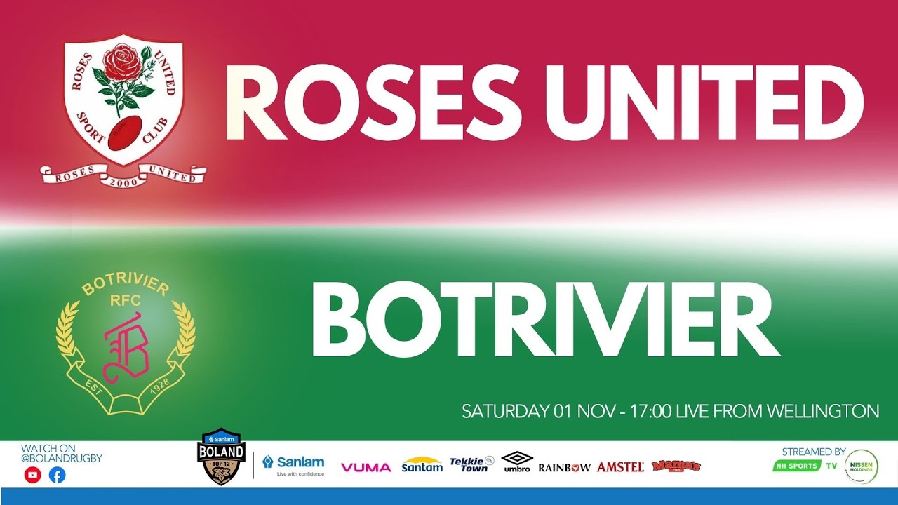 SANLAM BOLAND TOP 12 - ROUND 4 - 2025: ROSES UNITED vs BOTRIVIER