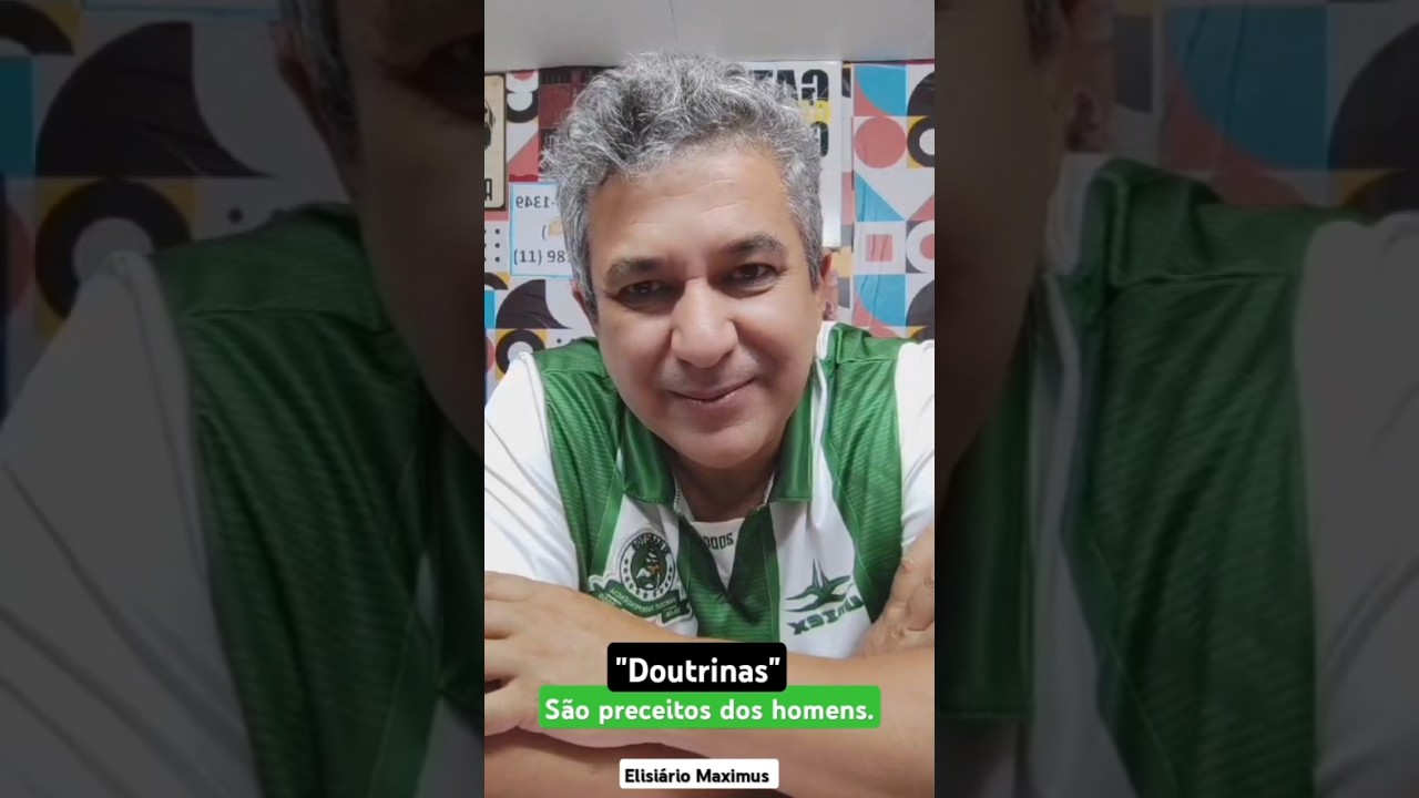Doutrinas s&atilde;o preceitos dos homens.