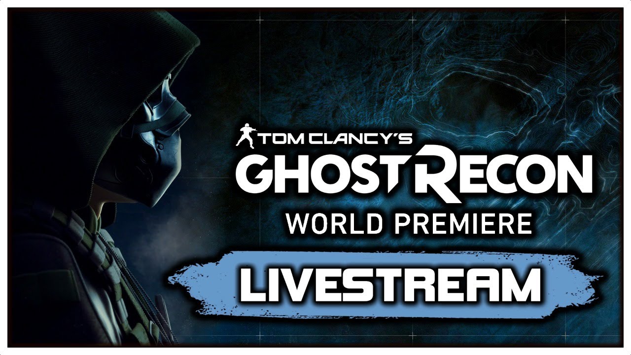 Tune in for the World Premiere of the New Ghost Recon