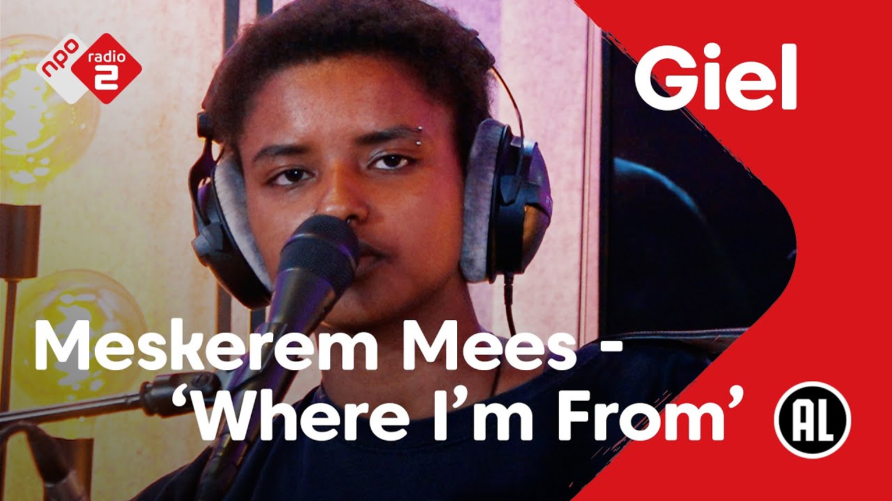 Meskerem Mees - Where I'm From | NPO Radio 2