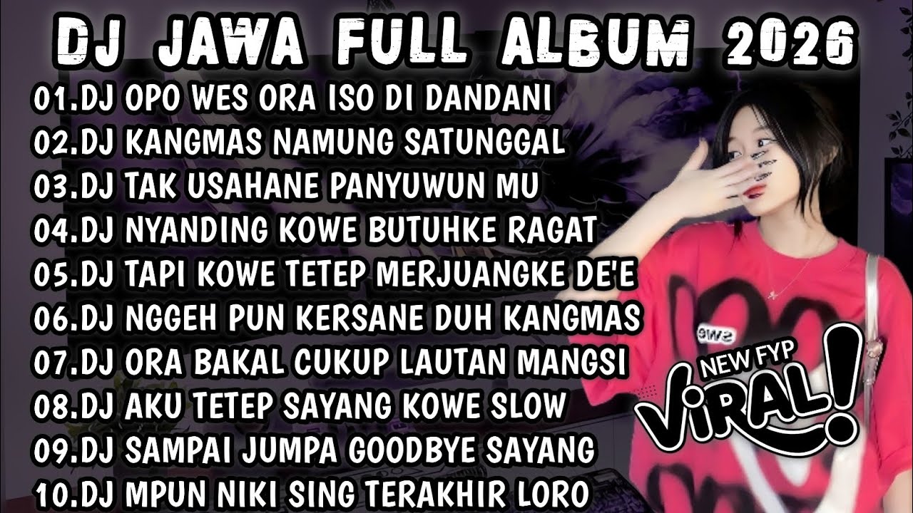 DJ JAWA VIRAL TIKTOK TERBARU 2026🎶DJ OPO WES ORA ISO DIDANDANI-RAISO NGAPUSI 2|FULL ALBUM🎶