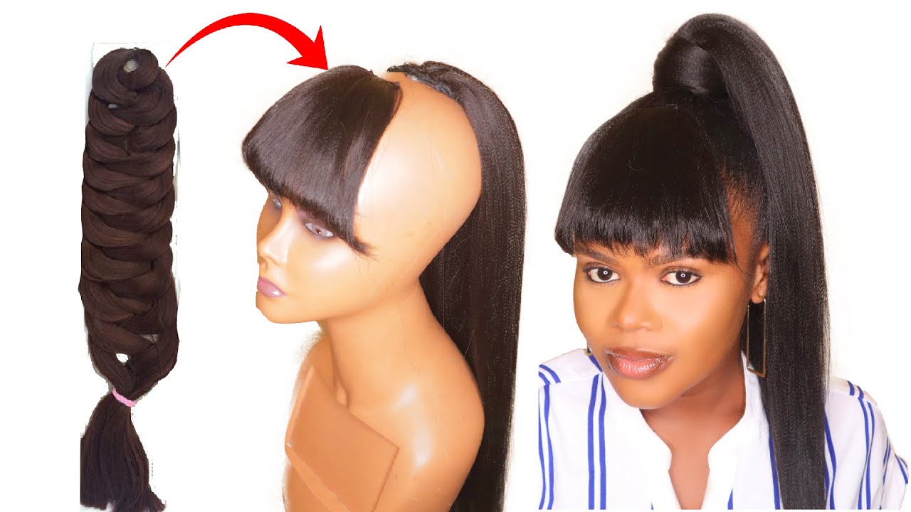 DIY Straight Pony Tail Wig With Bang Using Expression Braid Extension