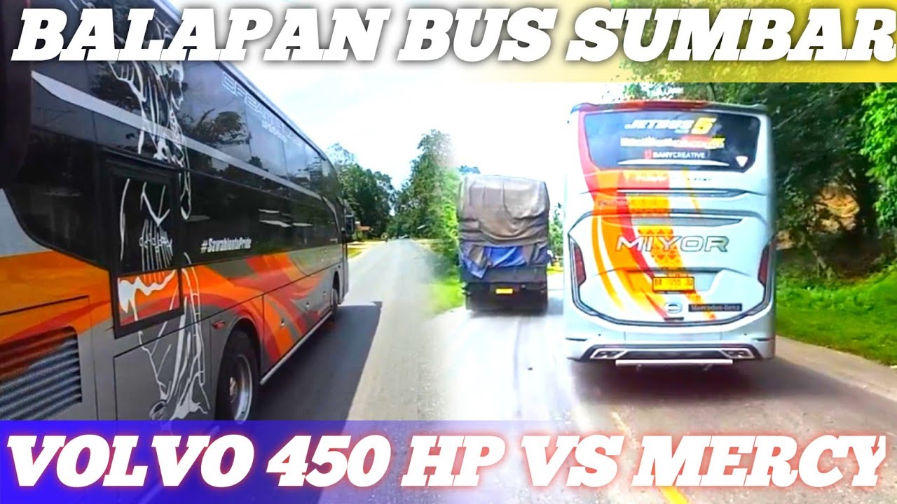 aksi balapan bus sumbar volvo 450 kejar mercy 1626 alhijrah di kepung 2 miyor