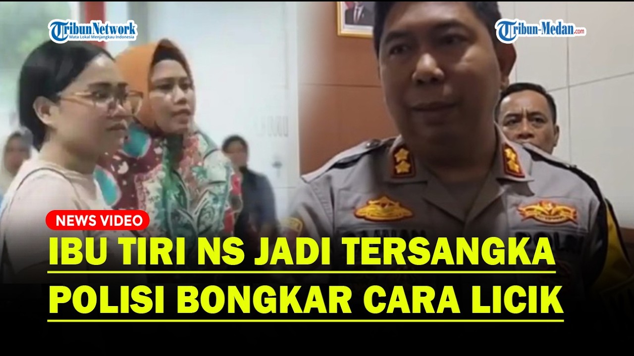 POLISI Tetapkan Ibu Tiri NS Jadi Tersangka Penganiayaan di Sukabumi