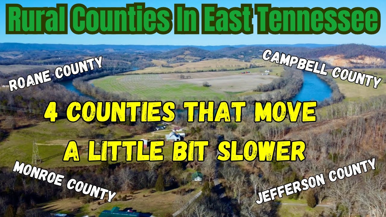 Rural Living In East Tennessee | Roane County | Campbell County | Monroe County | Jefferson County
