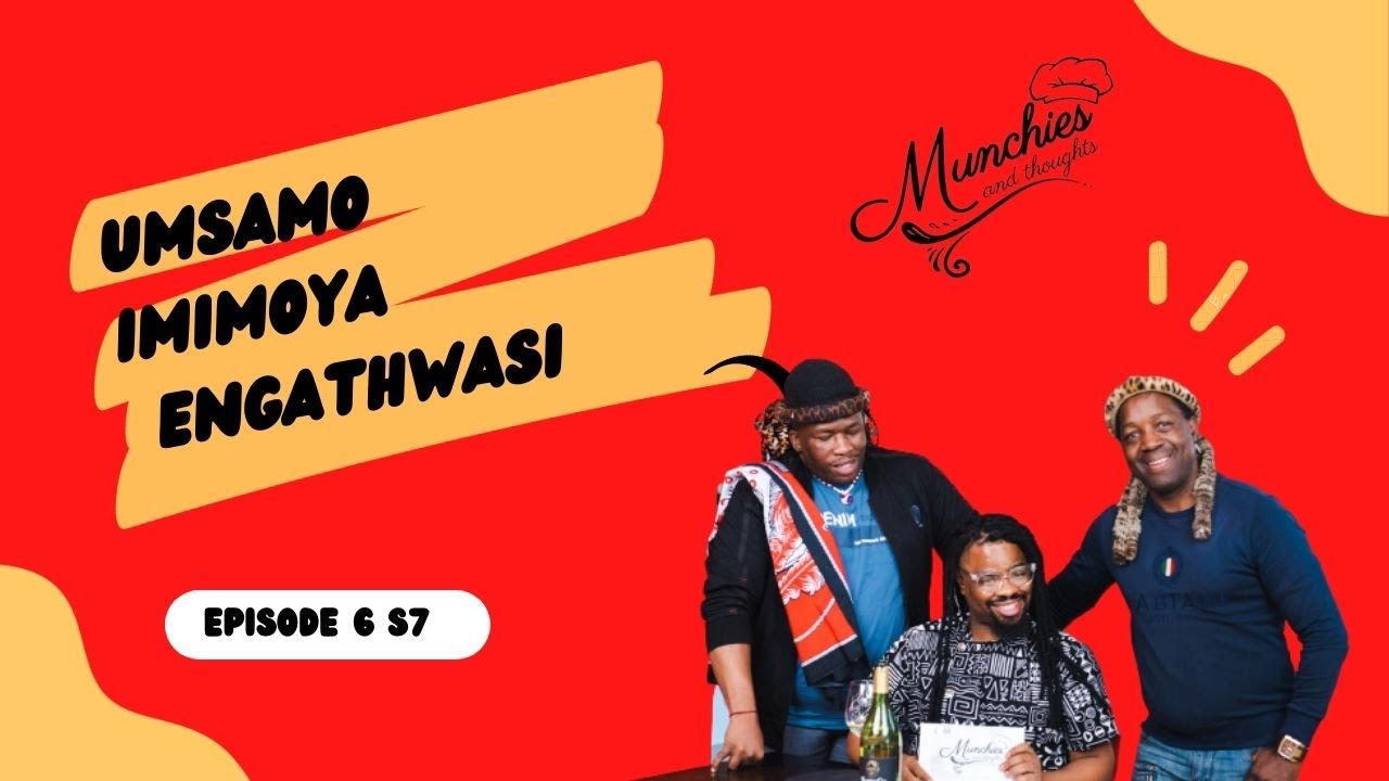|Episode 6 S7| Umsamo, Imimoya, engathwasi .