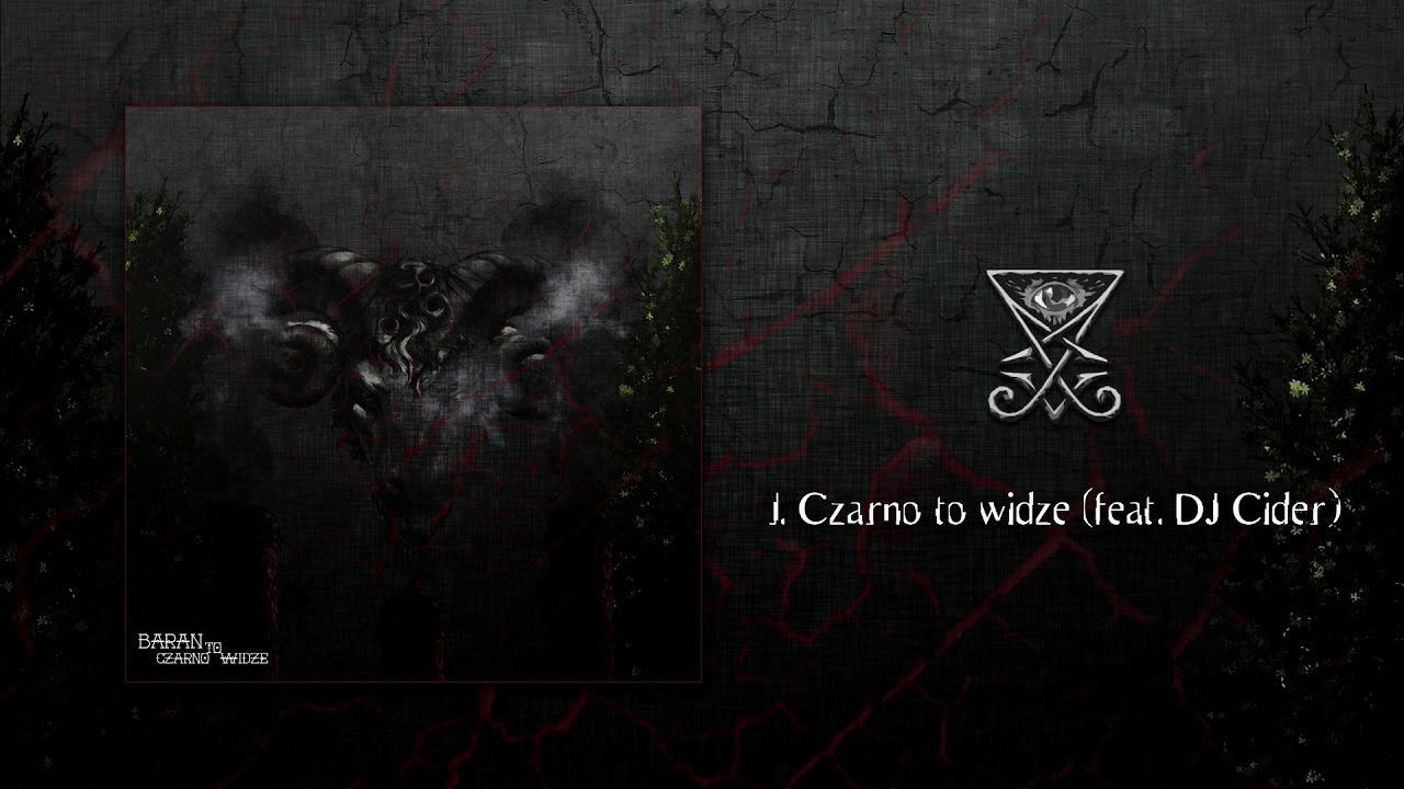 Baran - Czarno To Widzę feat. Dj Cider