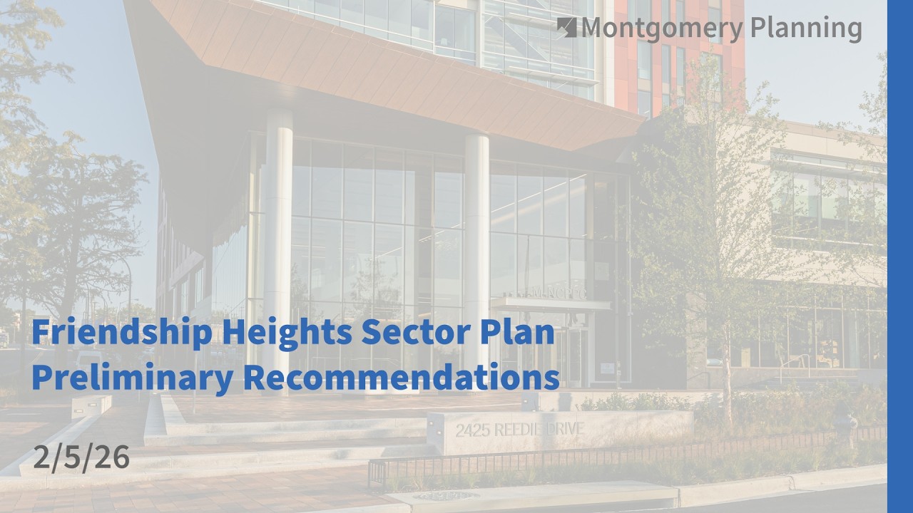 Friendship Heights Preliminary Recommendations Virtual Presentation: 2/5//26
