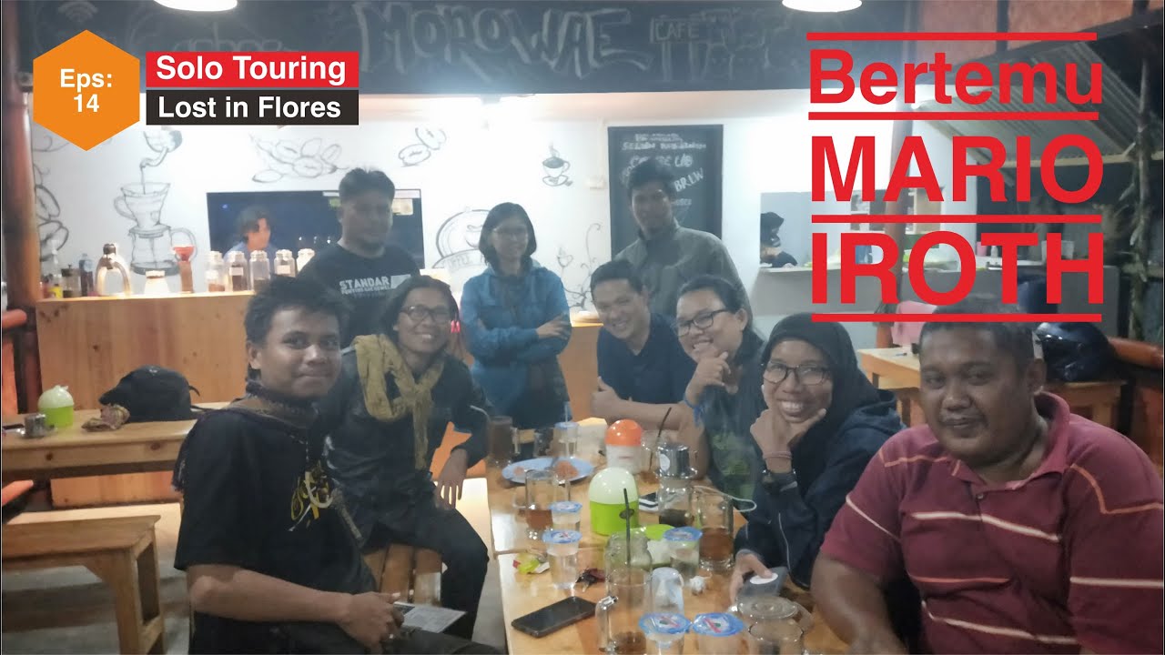 Solo Touring-Lost In Flores Eps.14: Bertemu Mario Iroth