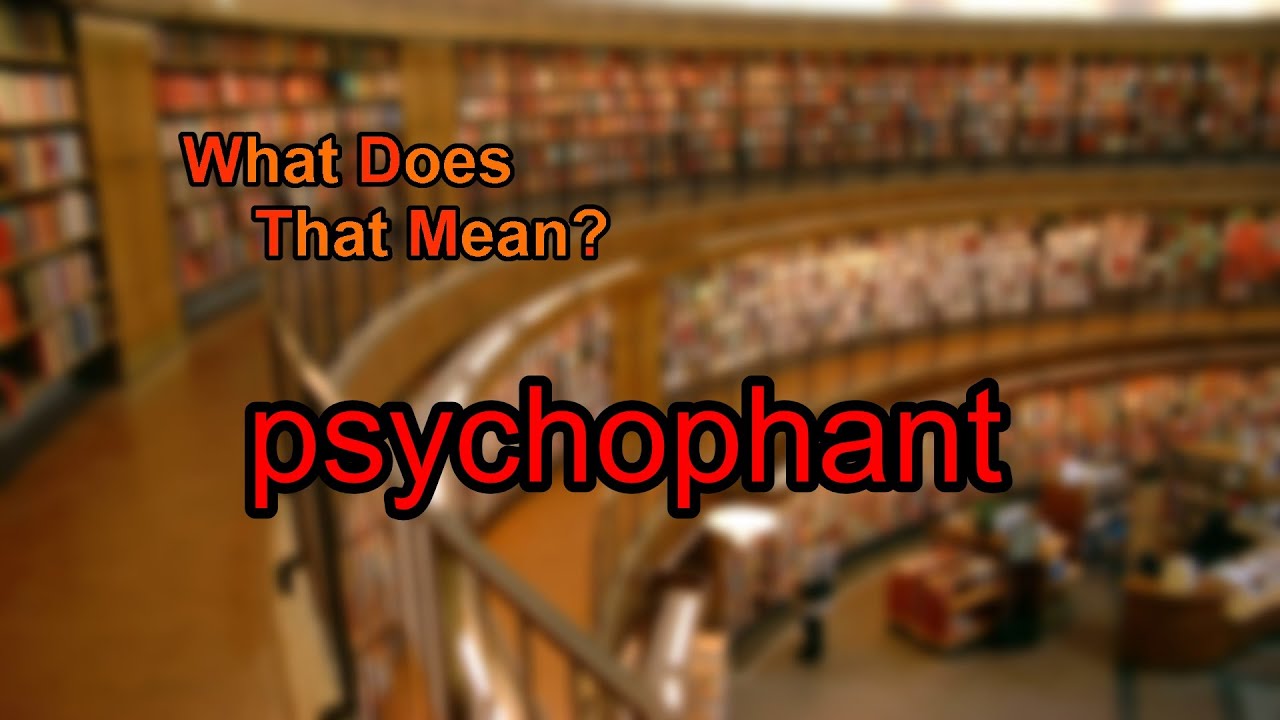 What does psychophant mean?