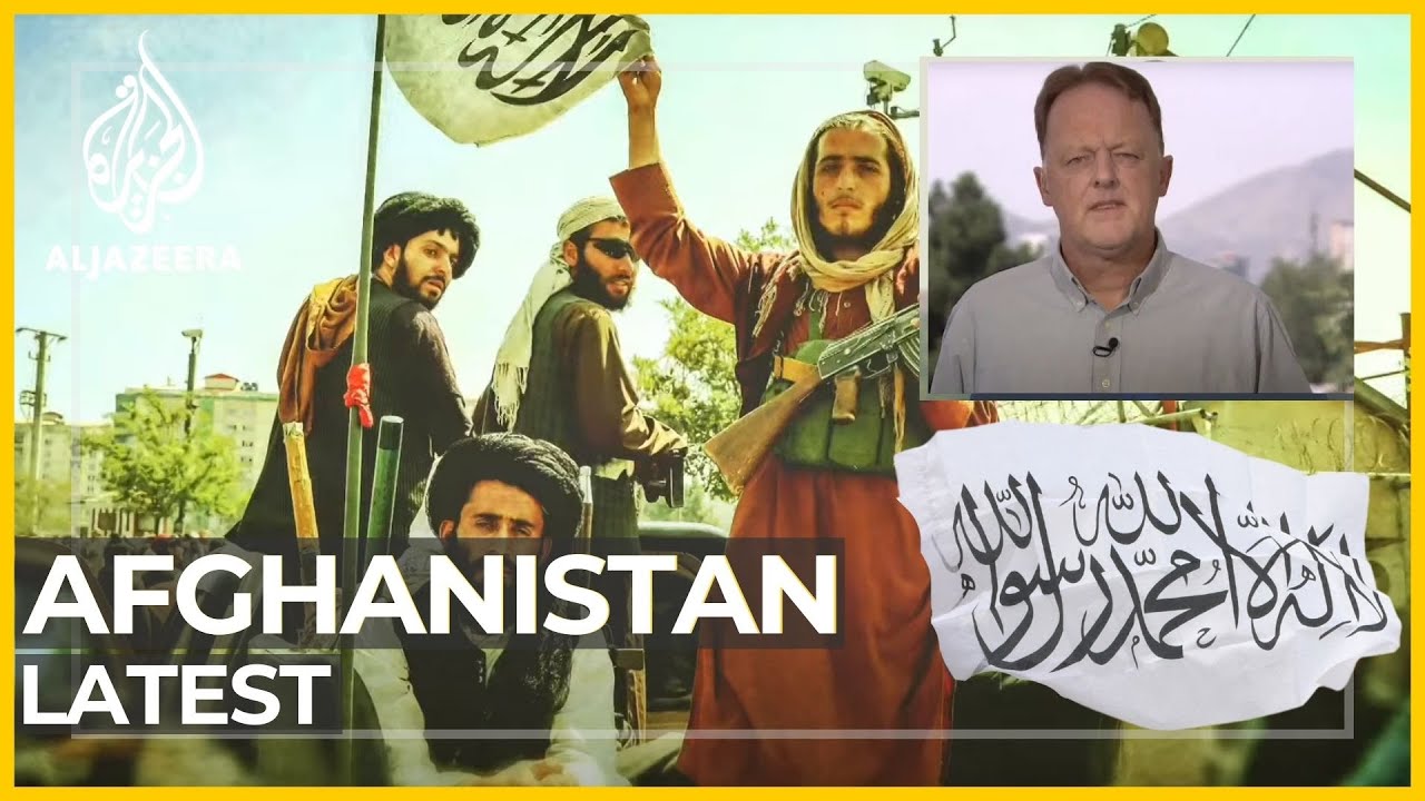 Afghanistan: Taliban Takeover Latest Update | Al Jazeera Breakdown