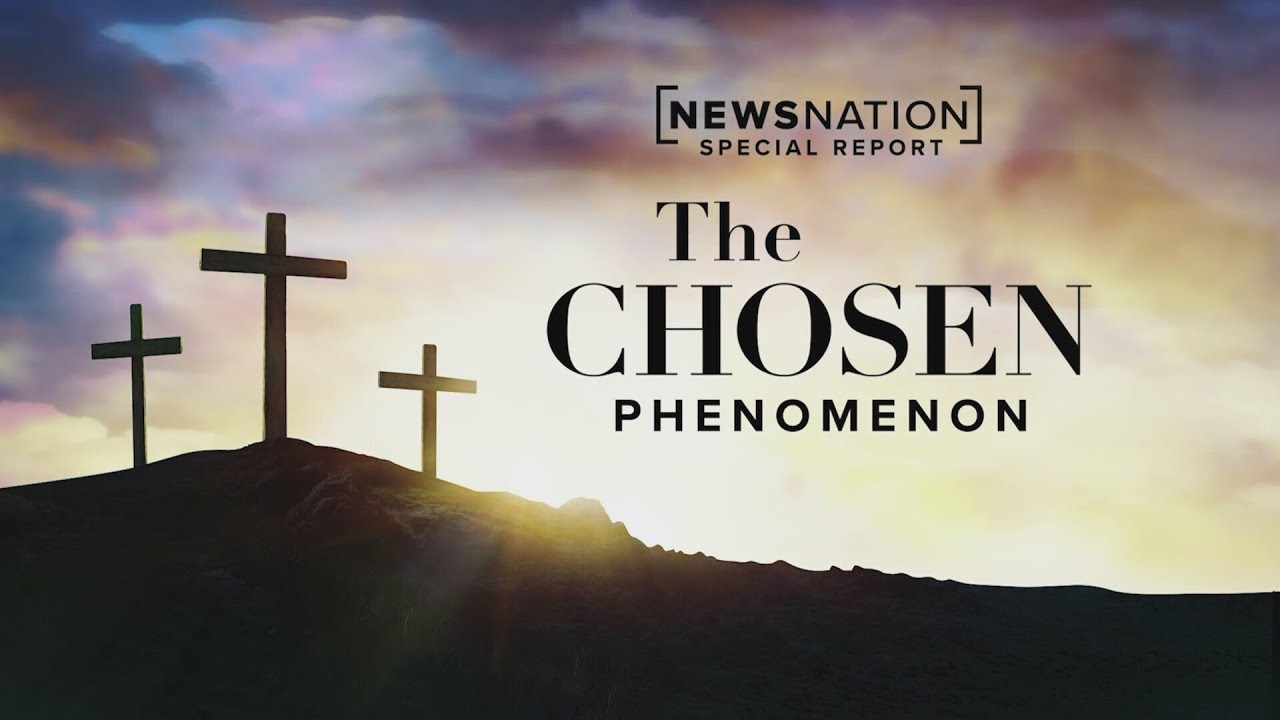 Special Report: ‘The Chosen Phenomenon’ | NewsNation