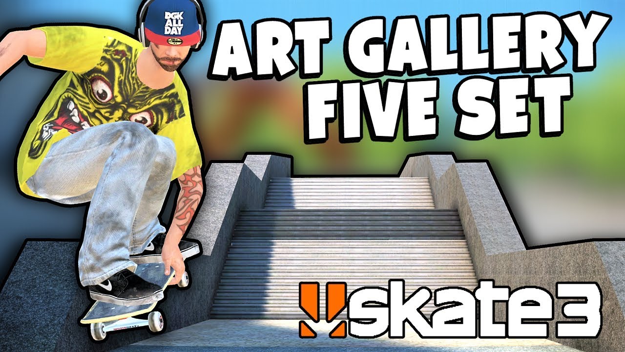 Skate 3: Clear The Art Gallery Five Set!