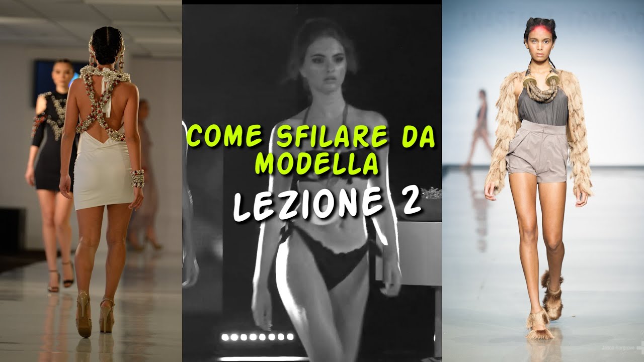 Come sfilare in passerella:  Lezione di Portamento 2 by Fashion Concept Roma _ Scuola di Modelle