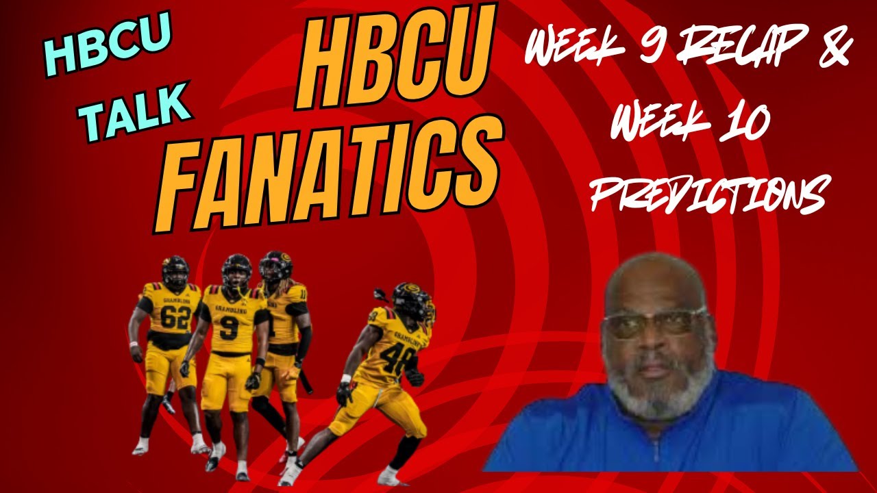 HBCU Fanatics: Grambling Upsets Jackson State | Fred McNairs Southern Debut | Week 10 HBCU Preview