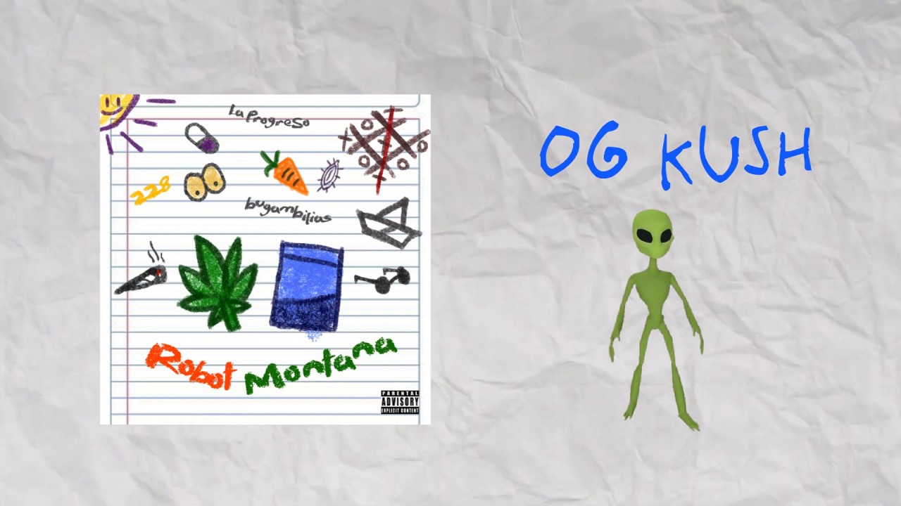 6.- OG Kush 🍁 - Bipo Montana & Robot