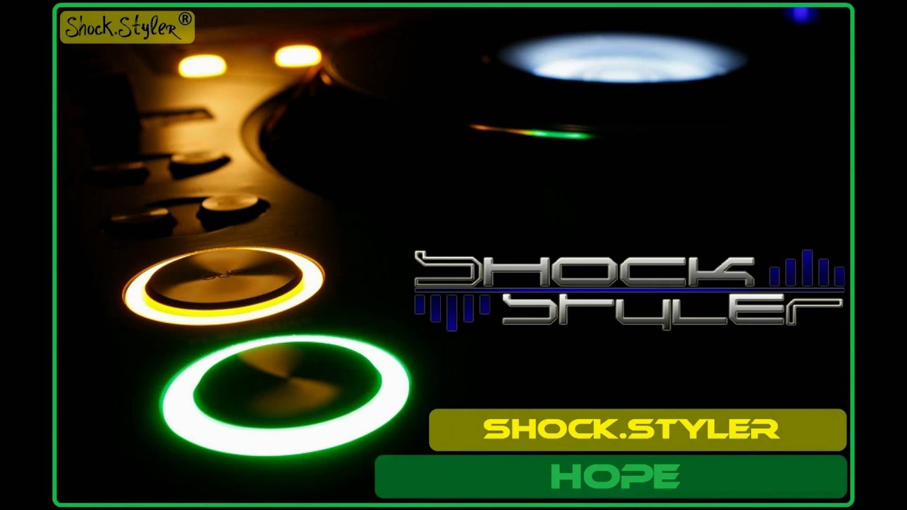 Shock.Styler - Hope.MP4