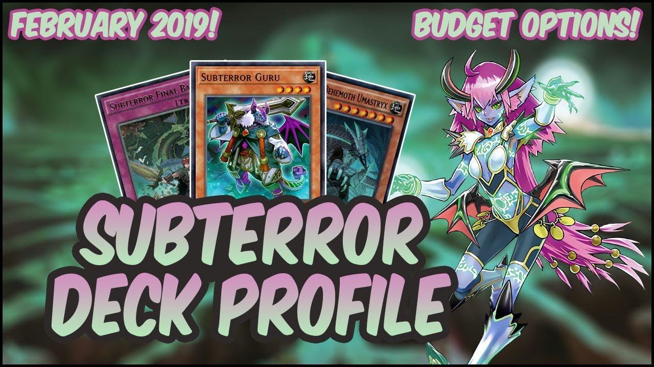 YuGiOh! *COMPETITIVE* In-Depth Subterror Guru Control Deck Profile [Post SAST] |February 2019|
