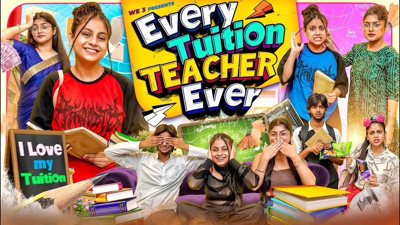 Every Tuition Teacher Ever ||We3||Aditi Sharma