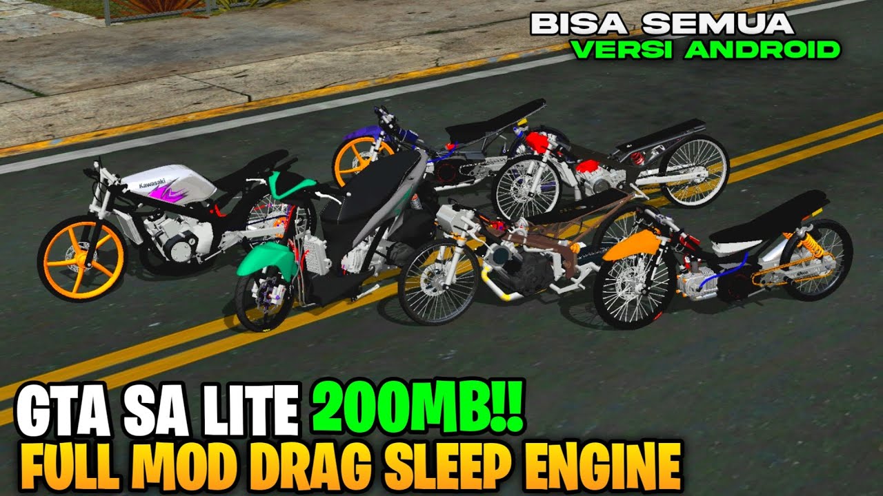 GTA SA LITE FULL MOD DRAG SLEEP ENGINE OFFLINE DI ANDROID