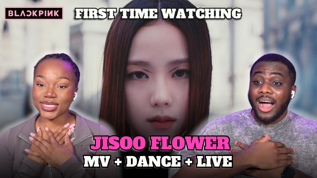 K-POP NEWBIES FIRST TIME WATCHING BLACKPINK JISOO FLOWER | MV + DANCE PRACTICE + LIVE!