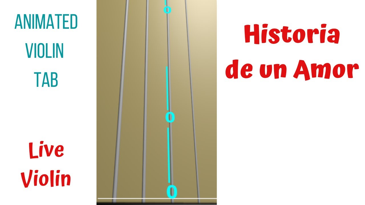 HISTORIA DE UN AMOR 🌹 by Carlos Eleta Almarán — LIVE Violín Tutorial | Animated Violin TAB