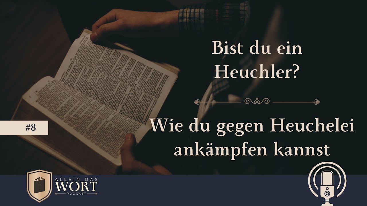 #8 ADW - Wie du gegen Heuchelei ank&auml;mpfen kannst - Wie lebst du als Christ?