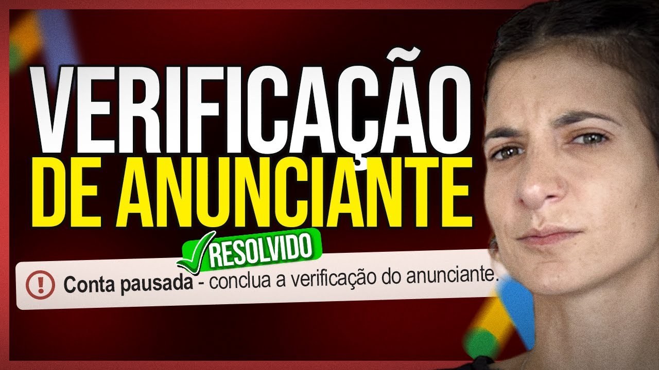 Como Fazer Verifica&ccedil;&atilde;o de Anunciante no Google Ads para Afiliados em Poucos Minutos