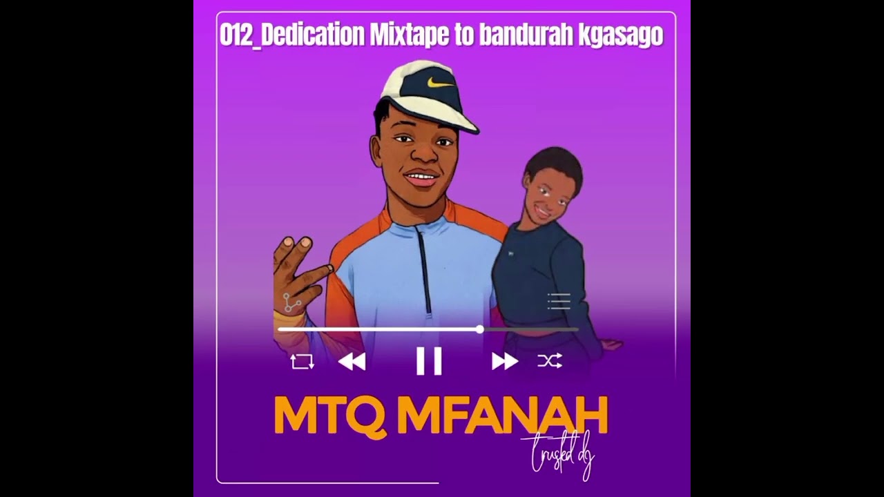 012_Mtq_Mfanah - Dedicated to Bandurah Kasongo (Mini Mix)