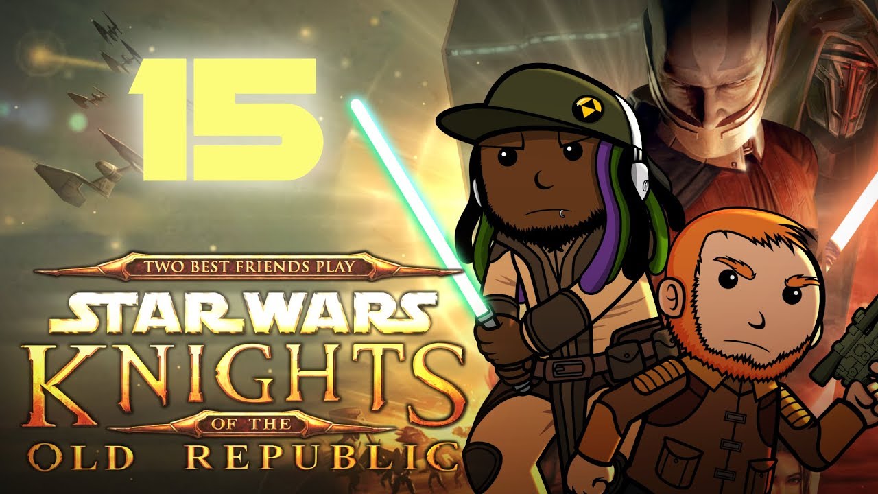 Best Friends Play Star Wars: KOTOR (Part 15)