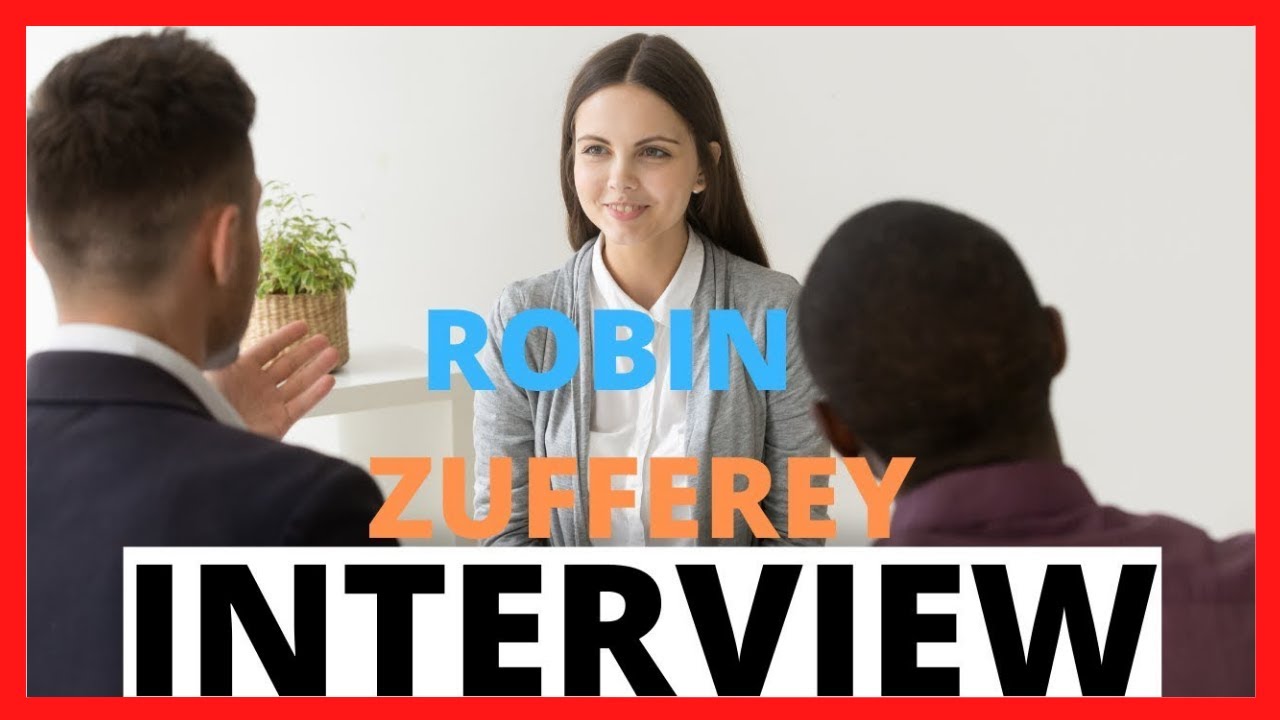 INTERVIEW ROBIN ZUFFEREY ✅