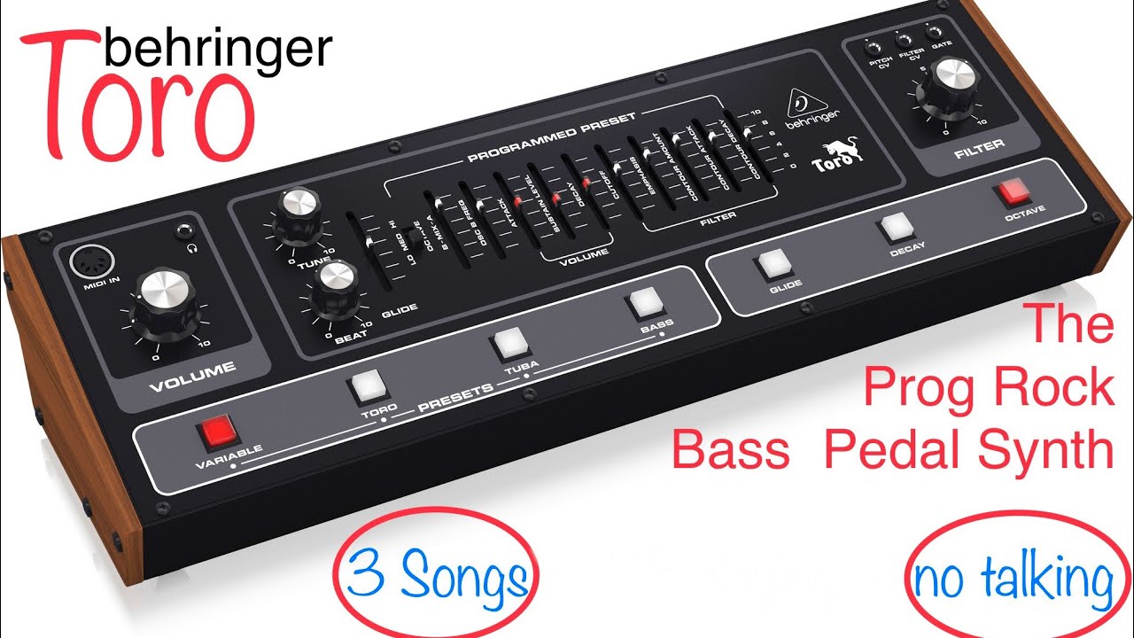 Behringer TORO - The Prog Rock Bass Pedal Synth - 3 songs live improvisation