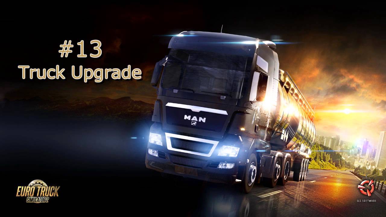 Euro Truck Simulator 2 - Music (#13 Truck Upgrade)