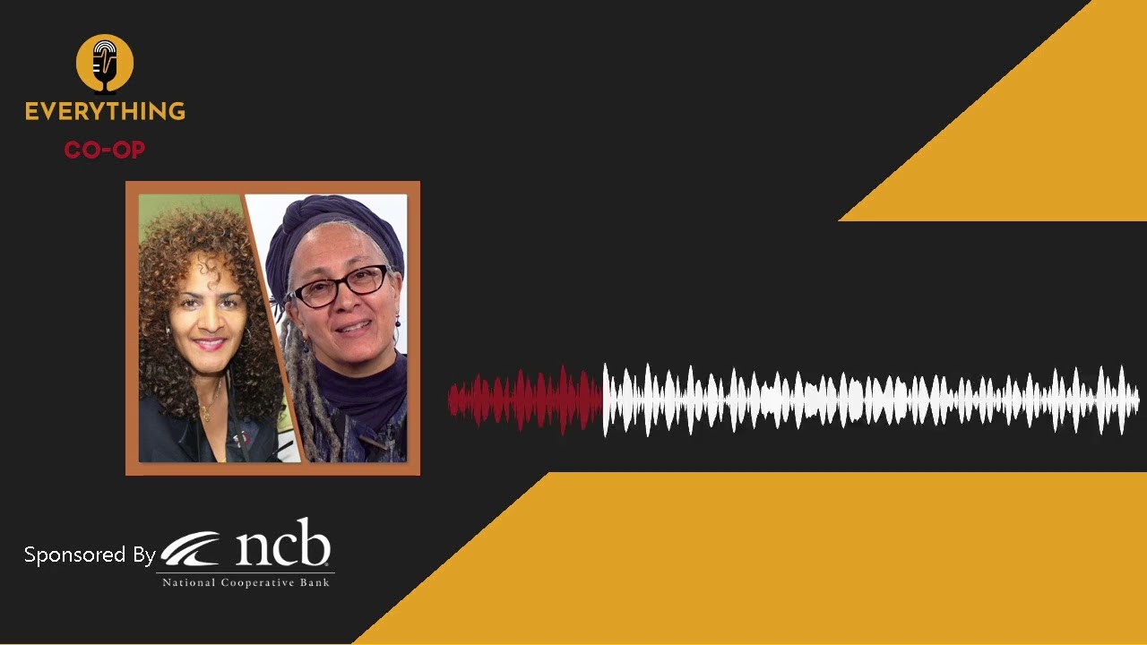 Jessica Gordon Nembhard & Ahzjah-Netjer Simons Share Insights Learned from Black Women Cooperators
