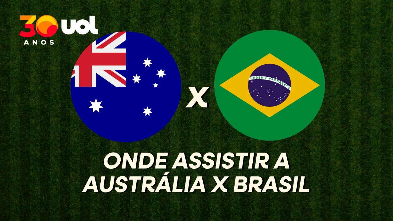 AUSTR&Aacute;LIA X BRASIL: ONDE ASSISTIR &Agrave; TRANSMISS&Atilde;O AO VIVO DO JOGO E HOR&Aacute;RIO
