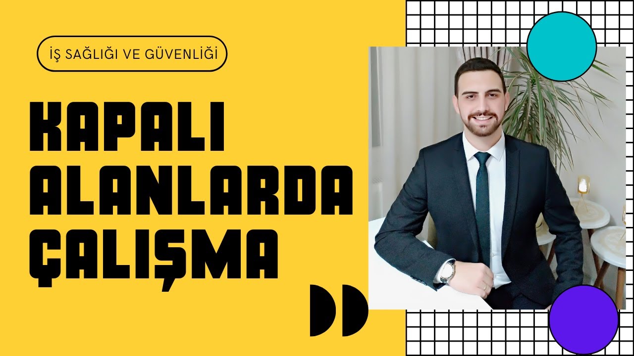 Kapalı Alanlarda Çalışma
