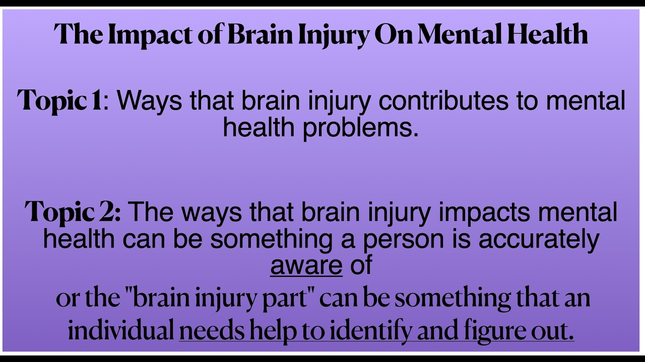 The Impact of Brain Injury on Mental Health