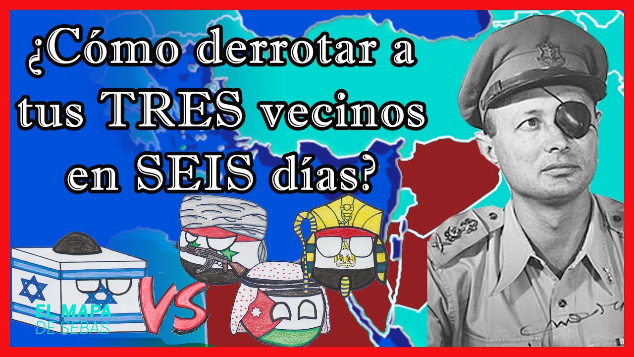 🔥La GUERRA de los SEIS días en 10 minutos 🇮🇱⚔️🇪🇬🇸🇾🇯🇴 - El Mapa de Sebas