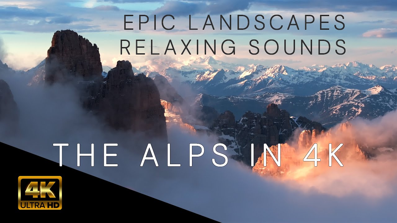 🌄 ** THE ALPS IN 4K - EPIC LANDSCAPES **
