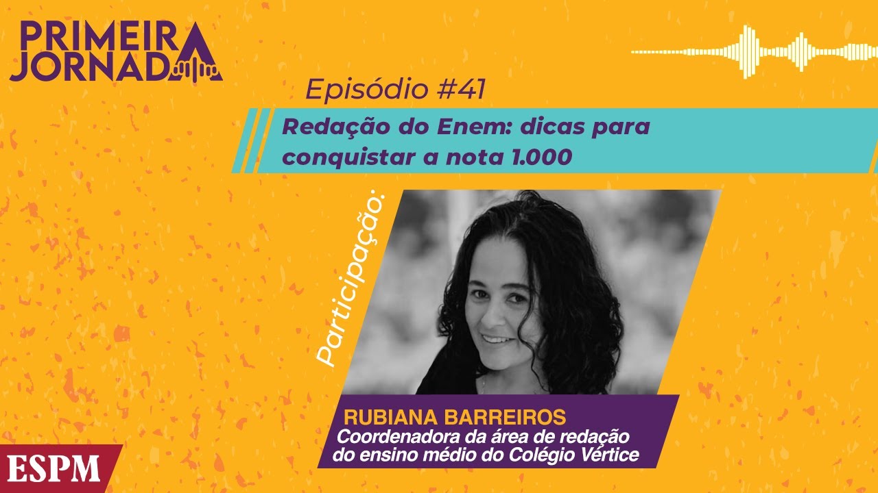 Como fazer uma boa reda&ccedil;&atilde;o no Enem - Primeira Jornada #41