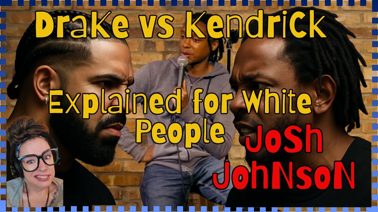 DRAKE vs KENDRICK EXPLAINED FOR WHITE PEOPLE | Josh Johnson Reaction