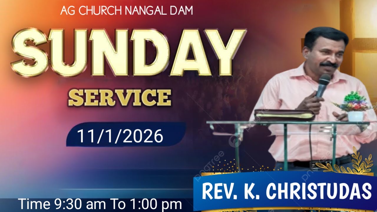 AG REVIVAL WORSHIP CENTRE NANGAL DAM SUNDAY SERVICE WITH REV K CHRISTUDAS 11/01/2026