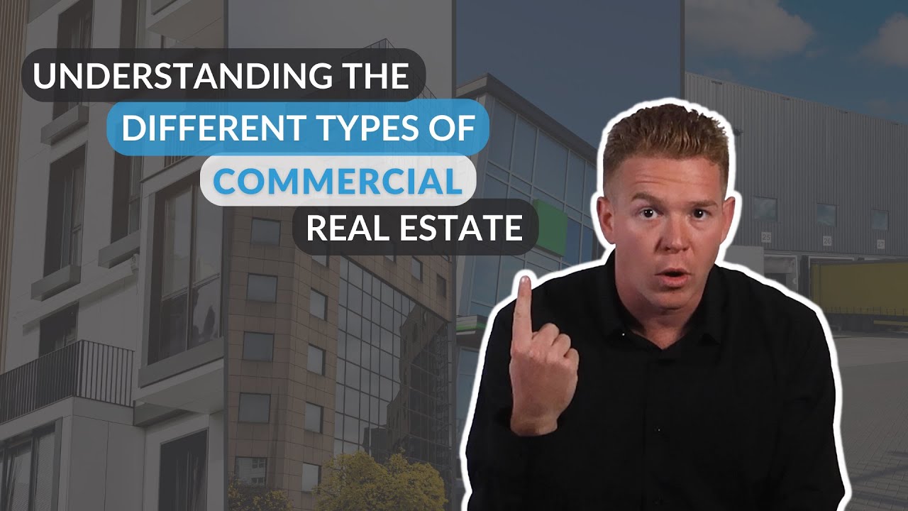 Understanding the Different Types of Commercial Real Estate