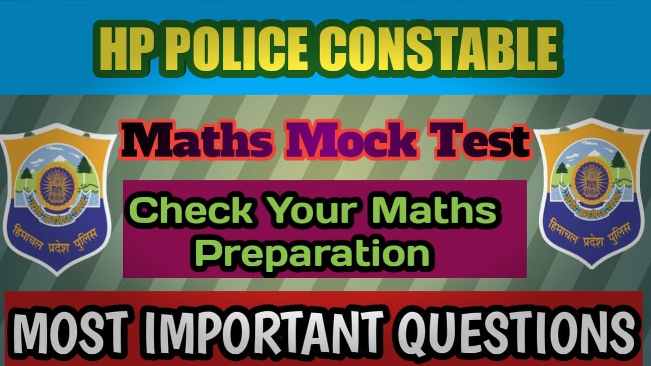 HP POLICE CONSTABLE MATHS MOCK TEST! MIXED QUESTIONS! 2021