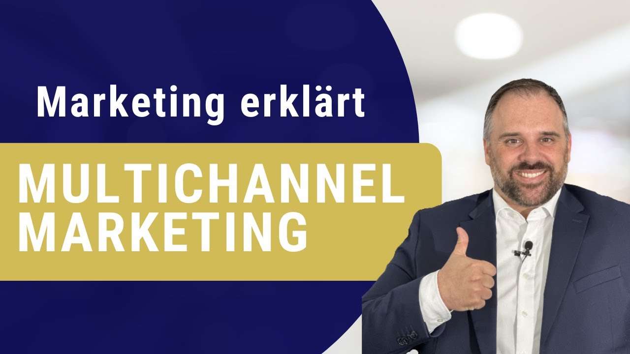 MULTICHANNEL-MARKETING - B2B-Marketing leicht und verst&auml;ndlich